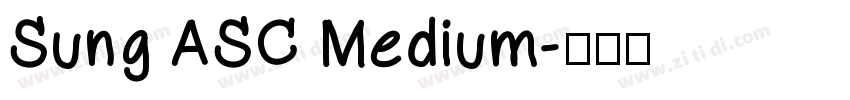Sung ASC Medium字体转换